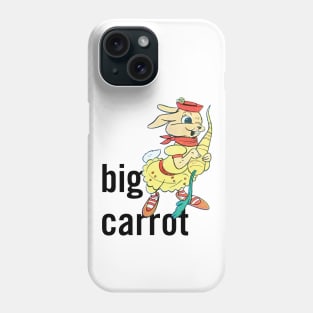 Miss Bunny likes her Carrots Big Phone Case