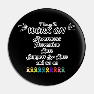 all cancer awareness - things to work on are Awareness, prevention, cure, support and care, so on  - about color arguments later Pin