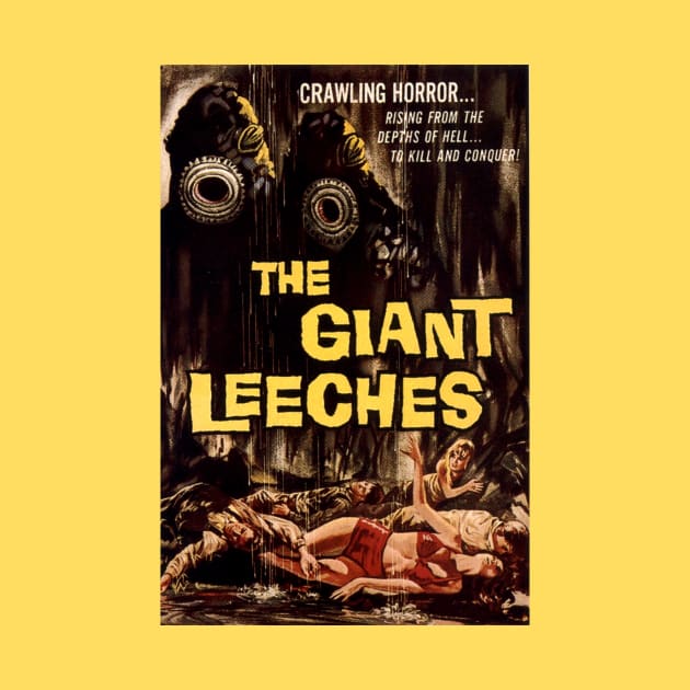 Classic Sci-Fi Movie Poster - The Giant Leeches by Starbase79