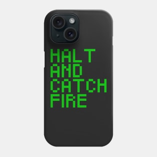 Halt And Catch Fire Phone Case