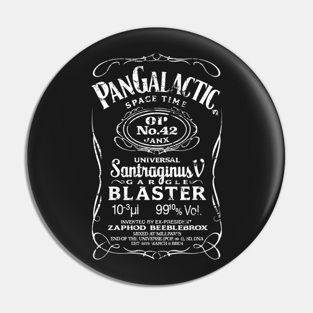 Pan Galactic Gargle Blaster - Original 42 (Worn Look) Pin by Malupali