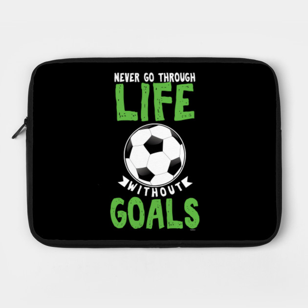 Soccer Goalie Football Players Rugby Team Life Goals Gift