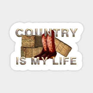 Country is My Life Magnet