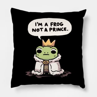 I am a Frog not a Prince Crown Frog Pillow