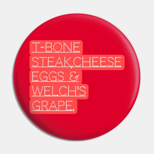 Guest Check - T-Bone Steak, Cheese Eggs, Welch's Grape Pin by r.abdulazis