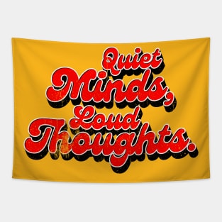 Quiet Minds, Loud Thoughts Tapestry