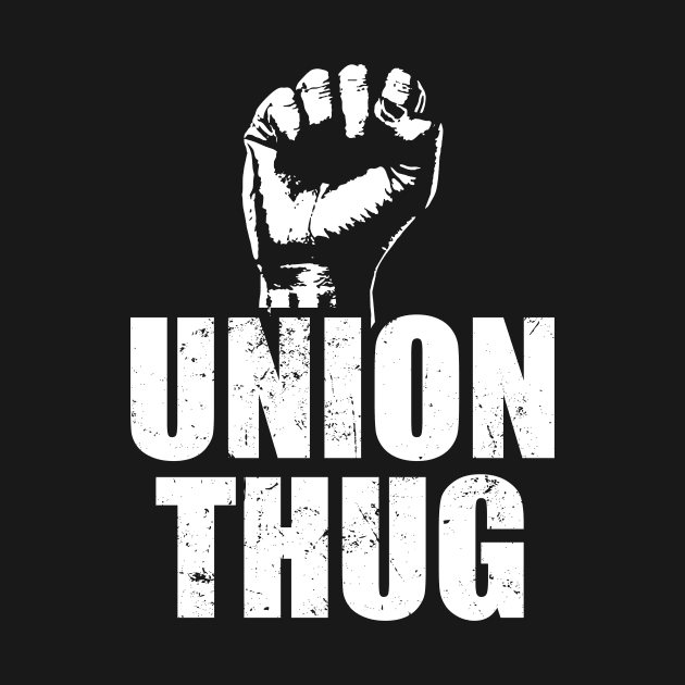 Union Thug by The Sarah Gibs