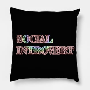 Social Introvert Statement Simple Powerful Trypography Pillow