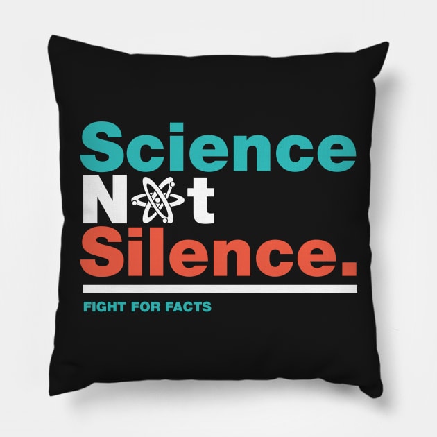 Science Not Silence Science March Pillow by fishbiscuit