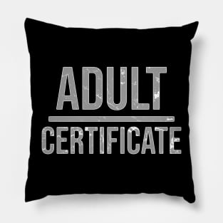 Adult certificate \ Sarcastic Pillow