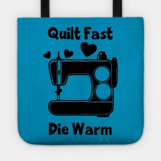 Quilt Fast, Die Warm Tote