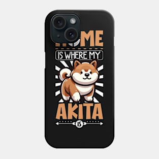 Home is with my Akita Phone Case