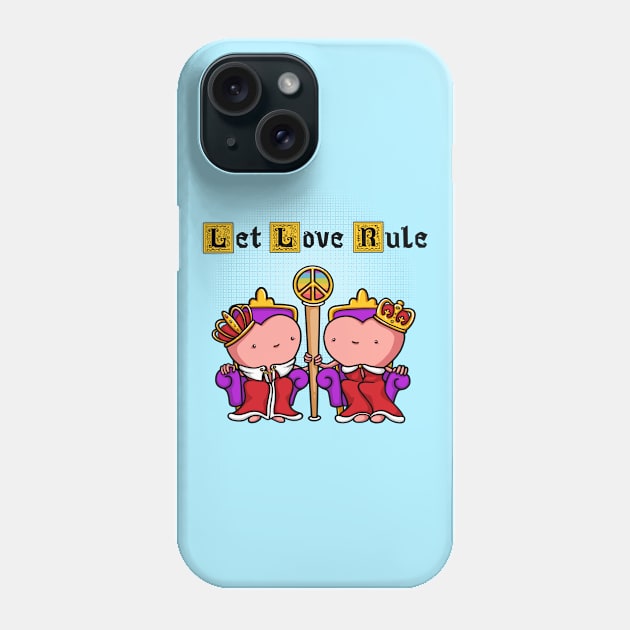 Let Love Rule Phone Case by Made With Awesome