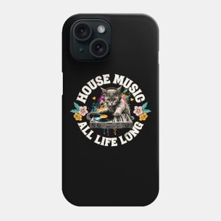 HOUSE MUSIC - ALL 9 LIVES LONG Phone Case