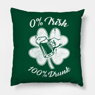 0% Irish, 100% Drunk Pillow