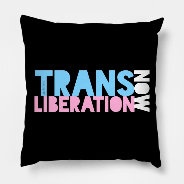 Trans Liberation Now! Pillow by Art by Veya