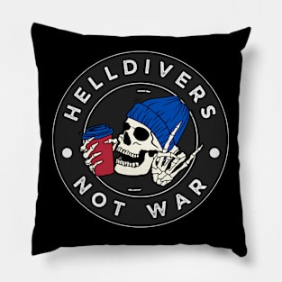 HELLDIVERS NOT WAR Pillow