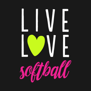 Live Love Softball T-Shirt