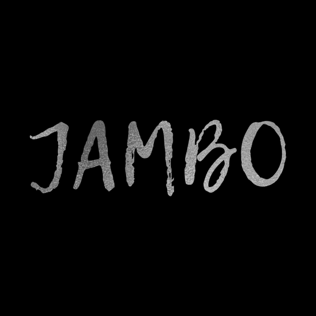 Jambo Everyone - Africa Swahili Quote (silver) - Jambo - Tapestry ...