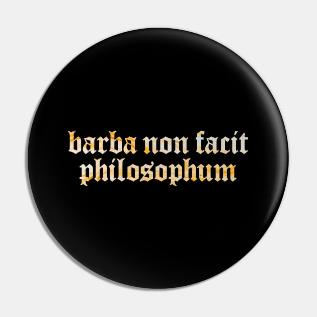 Barba Non Facit Philosophum - A Beard Doesn’t Make One a Philosopher. Pin by overweared