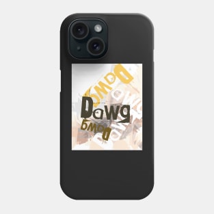 Dawg - Urban graphics Phone Case