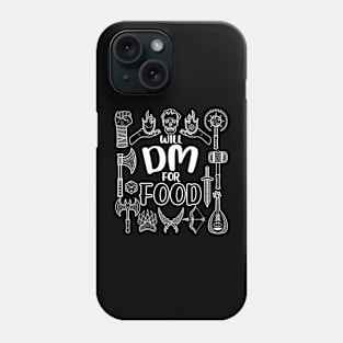 Will DM For Food Dungeon Tabletop RPG TTRPG D20 Dice Funny Phone Case