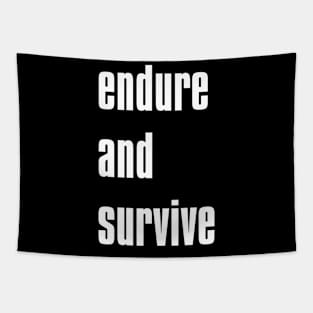endure and survive Tapestry