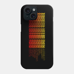 People Are Easy to Control Phone Case