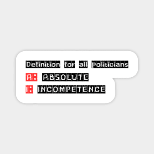 Absolute Incompetence: The Politician's Definition Magnet