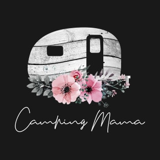 Camping Mama Mothers Day Gifts T-Shirt