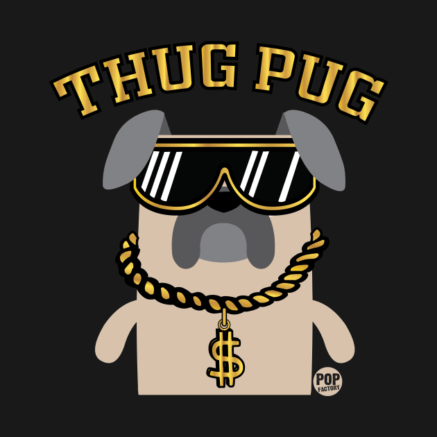 THUG PUG by toddgoldmanart