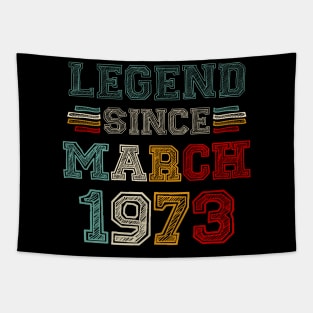 50 Years Old Legend Since March 1973 50th Birthday Tapestry