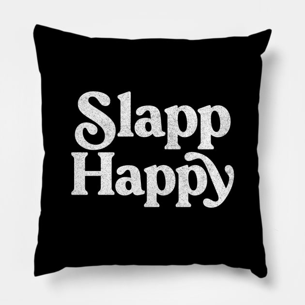 Slapp Happy / Faded Style Prog Rock Design Pillow by DankFutura