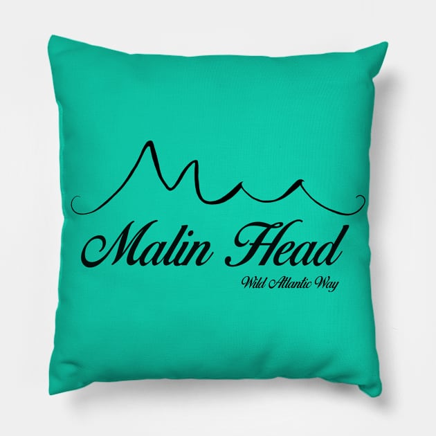 Wild Atlantic Way Ireland Apparel - Malin Head, black text Pillow by WildLunaticIreland