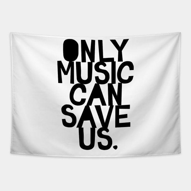 only music can save us Tapestry by alselinos