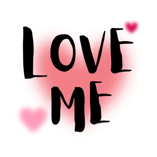 Love me T-Shirt