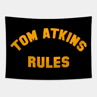 TOM ATKINS RULES Tapestry