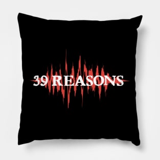 39 Reason Pillow