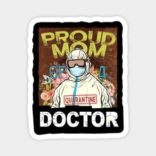 Proud Mom Of A Quarantine Doctor Nurse Mothers Day Gift Magnet