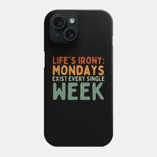 Sarcastic Life Quips: Witty Wisdom Phone Case