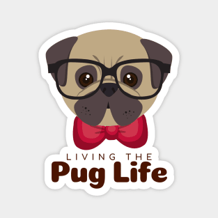 Living The Pug Life Gift Magnet