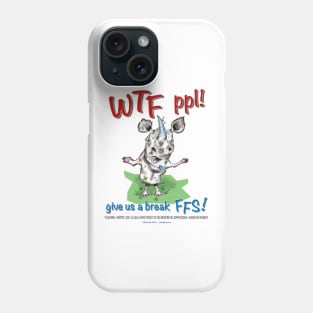 Rhino, WTF people! Phone Case