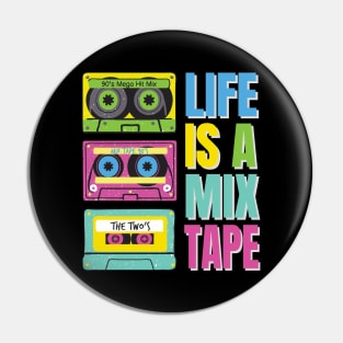 Life is a Mix Tape - Vintage Music Design for Retro Music Lovers Pin