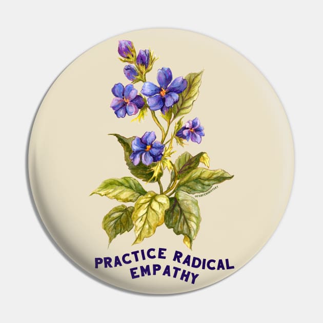 Practice Radical Empathy Pin by FabulouslyFeminist