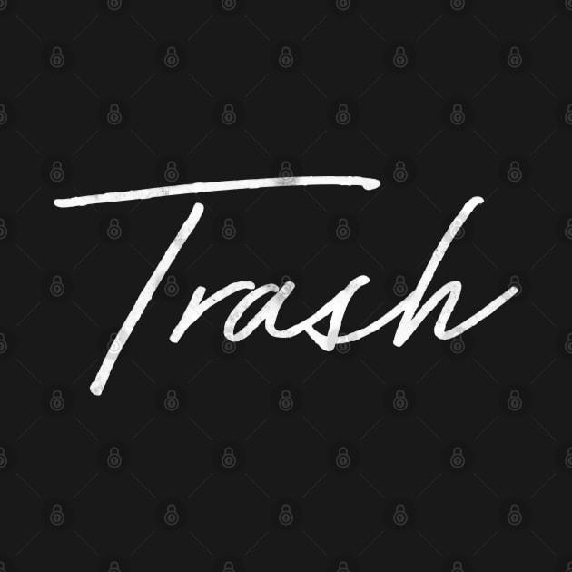 TRASH / Faded Style Typography Design by DankFutura