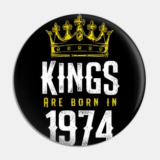 kings are born 1974 birthday quote crown king birthday party gift Pin