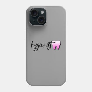 Dental Hygienist Phone Case