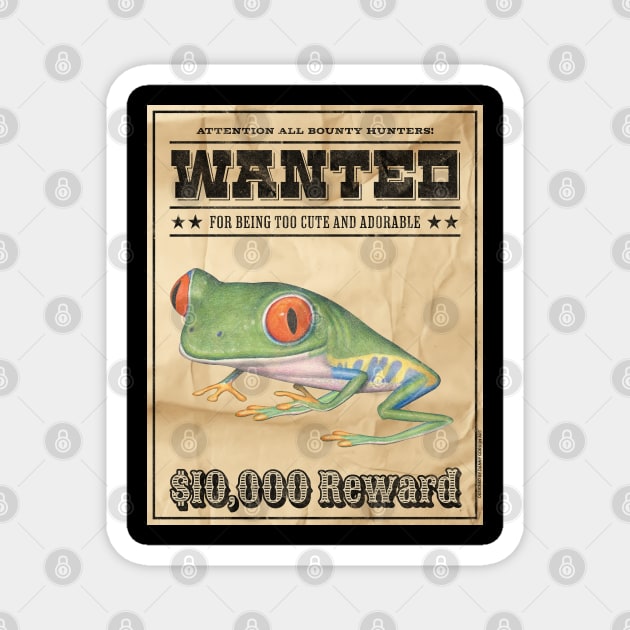 Funny Cute Red-Eyed Tree Frog Wanted Poster Magnet by Danny Gordon Art