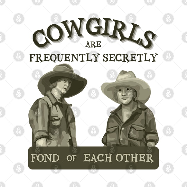 Cowgirls are Frequently Secretly Fond of Each Other by Slightly Unhinged