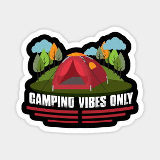 Camping Vibes Only T Shirt For Women Men Magnet